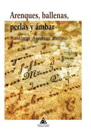 ARENQUES, BALLENAS, PERLAS Y AMBAR