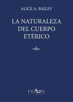 LA NATURALEZA DEL CUERPO ETÉRICO