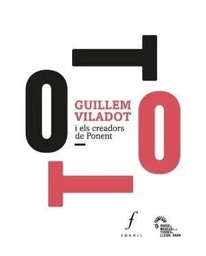 GUILLEM VILADOT I ELS CREADORS DE PONENT GUILLEM VILADOT I ELS CREADORS DE PONENT