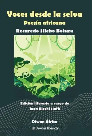 VOCES DESDE LA SELVA. POESÍA AFRICANA