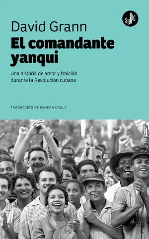 EL COMANDANTE YANQUI