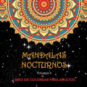 MANDALAS NOCTURNOS. VOL. 3