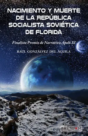 NACIMIENTO Y MUERTE DE LA REPÚBLICA SOCIALISTA SOVIÉTICA DE FLORIDA