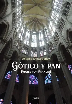 GÓTICO Y PAN: VIAJES POR FRANCIA