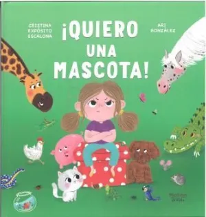 ¡QUIERO UNA MASCOTA!