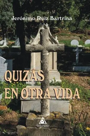 QUIZAS EN OTRA VIDA