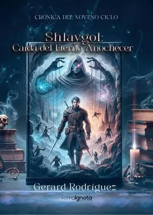 SHLAYGOL: CAÍDA DEL ETERNO ANOCHECER