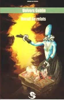 HISTÒRIES DE L'UNIVERS GOBLIN