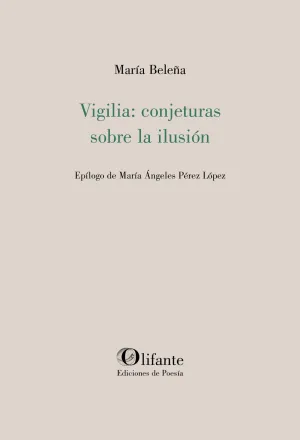 VIGILIA: CONJETURASSOBRE LA ILUSIÓN