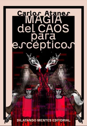 MAGIA DEL CAOS PARA ESCEPTICOS