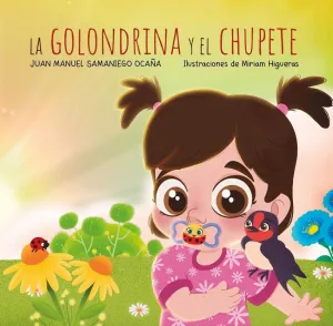 LA GOLONDRINA Y EL CHUPETE