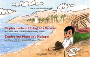 EXPLORANDO LA MÁLAGA DE PICASSO GUIA BILINGUE PARA NIÑOS Y NIÑAS...