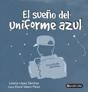 EL SUEÑO DEL UNIFORME AZUL