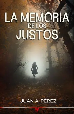 LA MEMORIA DE LOS JUSTOS