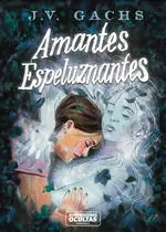 AMANTES ESPELUZNANTES
