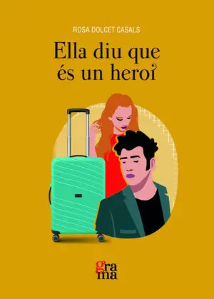 ELLA DIU QUE ÉS UN HEROI