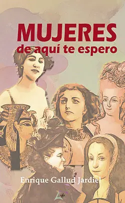 MUJERES DE AQUÍ TE ESPERO