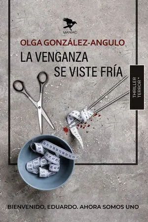 LA VENGANZA SE VISTE FRÍA