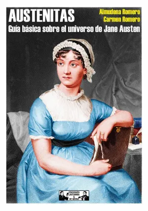 Austenitas. Guía Básica Sobre el Universo de Jane Austen