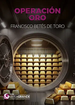 OPERACIÓN ORO (EDICIÓN EN LETRA GRANDE)