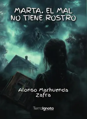 MARTA. EL MAL NO TIENE ROSTRO