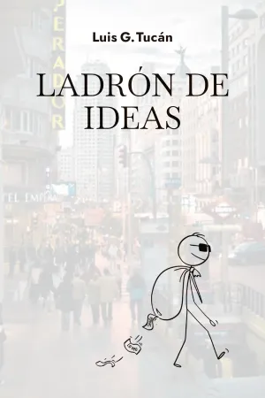LADRÓN DE IDEAS LADRÓN DE IDEAS