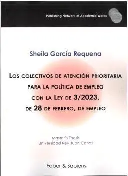 LOS COLECTIVOS DE ATENCIÓN PRIORITARIA PARA LA POLÍTICA DE EMPLEO CON LA LEY DE