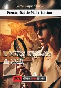 INGENIOSA INVESTIGADORA ANA QUESADA, LA