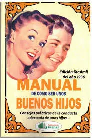 MANUAL DE COMO SER UNOS BUENOS HIJOS