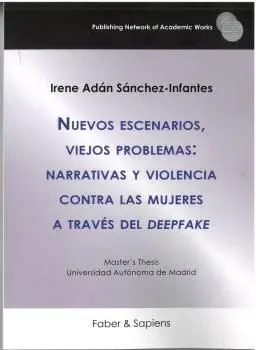 NUEVOS ESCENARIOS, VIEJOS PROBLEMAS: NARRATIVAS Y VIOLENCIA CONTRA LAS MUJERES A