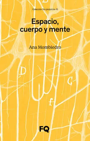 ESPACIO, CUERPO Y MENTE