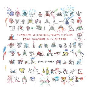 CUADERNO DE CHINCHES, PULGAS Y PIOJOS PARA COLOREAR A TU ANTOJO