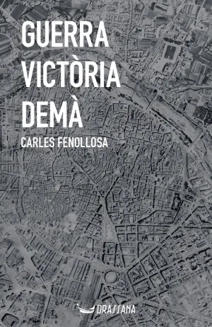 Guerra, Victòria, Demà