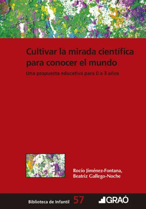 CULTIVAR LA MIRADA CIENTÍFICA PARA CONOCER EL MUNDO