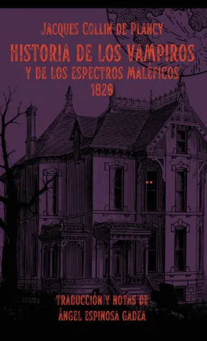 HISTORIA DE LOS VAMPIROS Y DE LOS ESPECTROS MALÉFICOS