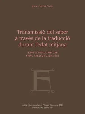TRANSMISSIÓ DEL SABER A TRAVÉS DE LA TRADUCCIÓ DURANT L'EDAT MITJANA