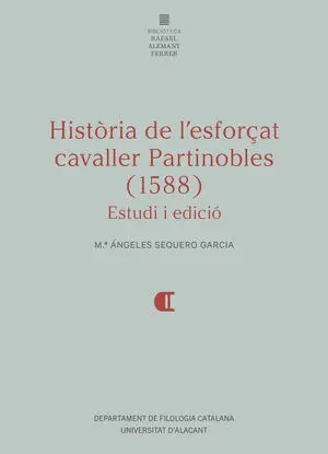 HISTÒRIA DE L'ESFORÇAT CAVALLER PARTINOBLES (1588)