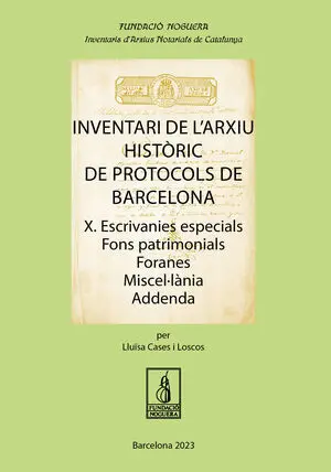 INVENTARI DE L'ARXIU HISTÒRIC DE PROTOCOLS DE BARCELONA. VOLUM X