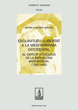 ESCLAVITUD I LLIBERTAT A LA MEDITERRÀNIA OCCIDENTAL