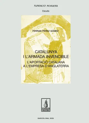 CATALUNYA I L'ARMADA INVENCIBLE CATALUNYA I L'ARMADA INVENCIBLE