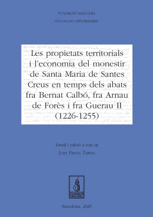 LES PROPIETATS TERRITORIALS I L'ECONOMIA DEL MONESTIR DE SANTA MARIA DE SANTES C