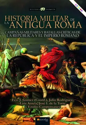 Historia Militar de la Antigua Roma