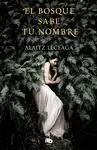 EL BOSQUE SABE TU NOMBRE