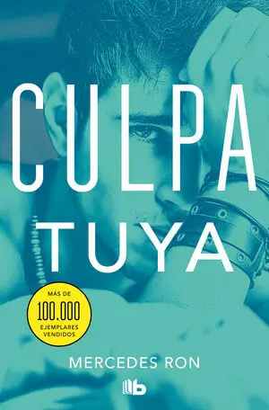 Culpa tuya. Trilogía Culpa 2