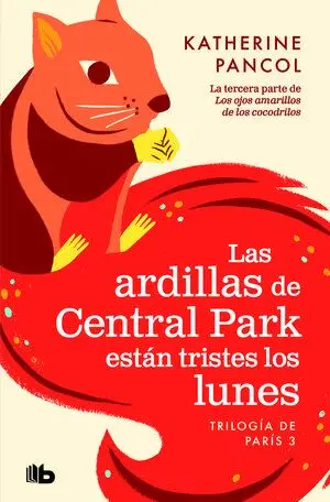 LAS ARDILLAS DE CENTRAL PARK ESTAN TRISTES LOS LUNES LAS ARDILLAS DE CENTRAL PARK ESTAN TRISTES LOS LUNES