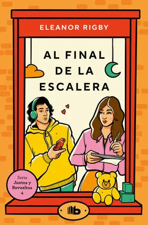 AL FINAL DE LA ESCALERA. SERIE JUNTOS Y REVUELTOS 4