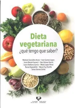 DIETA VEGETARIANA ¿QUE TENGO QUE SABER?