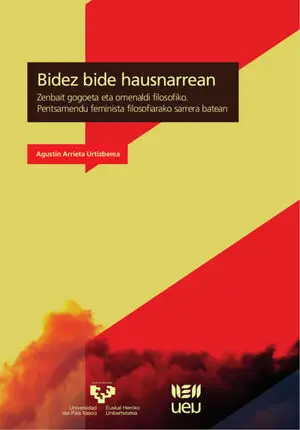 BIDE BIDE HAUSNARREAN. ZENBAIT GOGOETA ETA OMENALDI FILOSOFIKO