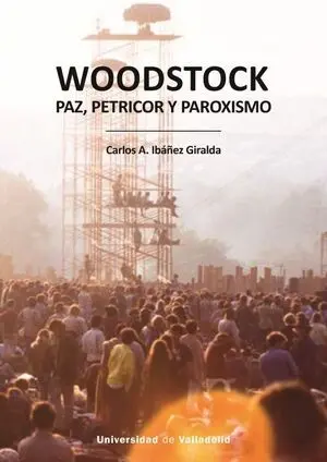 WOODSTOCK. PAZ, PETRICOR Y PAROXISMO