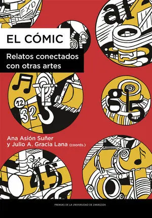 EL CÓMIC. RELATOS CONECTADOS CON OTRAS ARTES